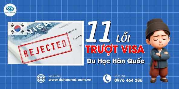 Tổng Hợp 11 Lỗi Trượt Visa Du Học Hàn Quốc