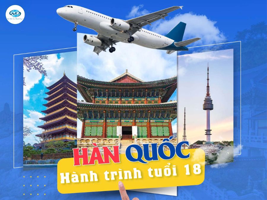 Hàn Quốc – Hành trình tuổi 18