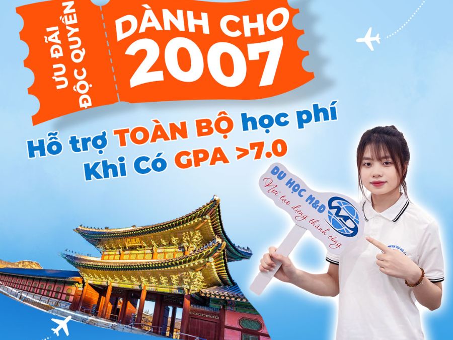 Ưu đãi du học Hàn Quốc cho học sinh sinh năm 2007